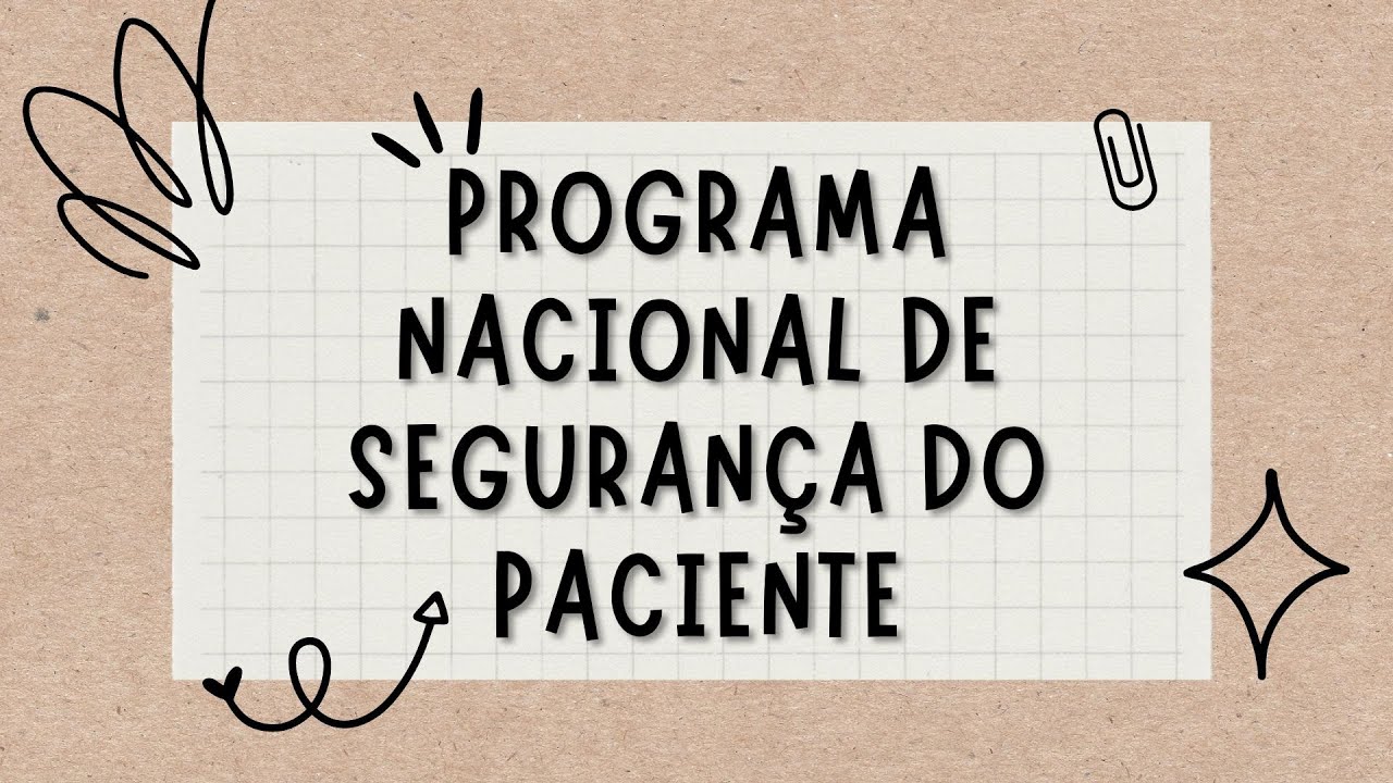 PROGRAMA NACIONAL DE SEGURANÇA DO PACIENTE (PNSP)