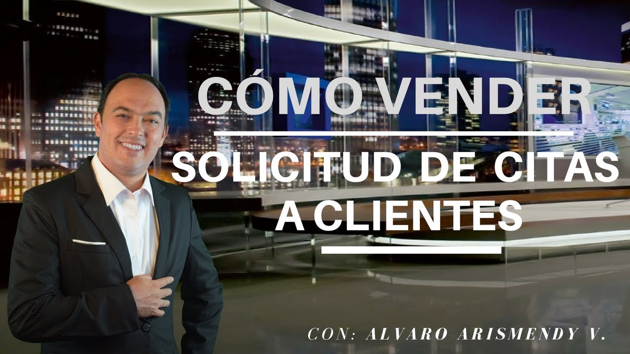 Cómo Vender - Solicitud de Citas a Clientes