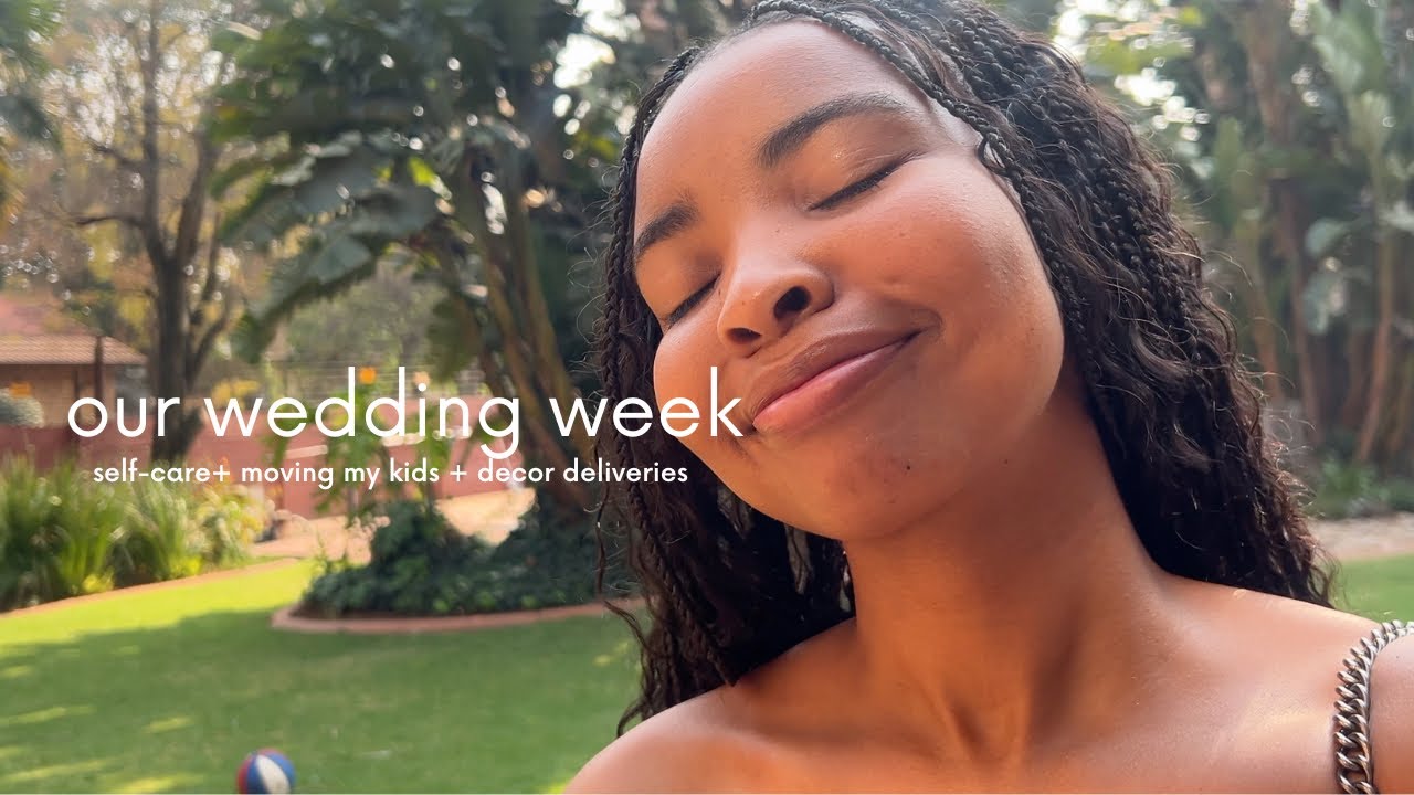 spend our wedding week with me| self-care + decor deliveries & moving the kids