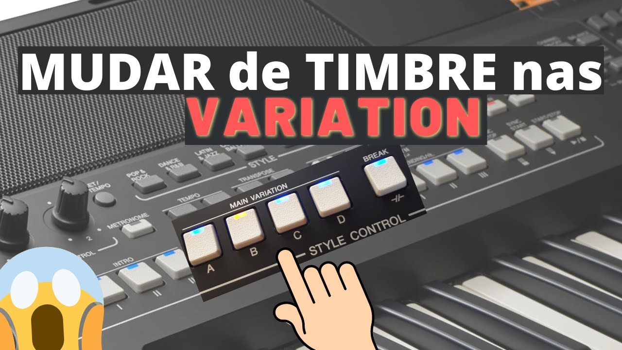 MUDAR DE TIMBRE NA VARIATION [VARIAÇÃO] TECLADO YAMAHA SX600-SX700-SX900- S670-S770-S970..#OTSLINK