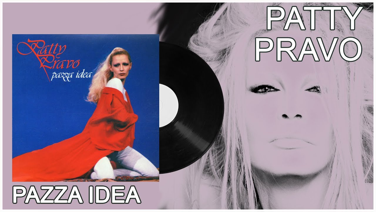 Patty Pravo - Pazza idea