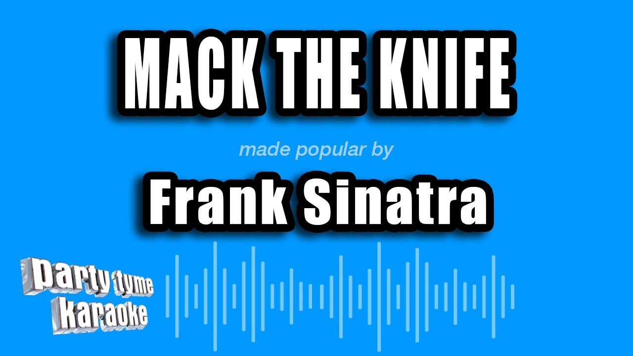 Frank Sinatra - Mack The Knife (Karaoke Version)
