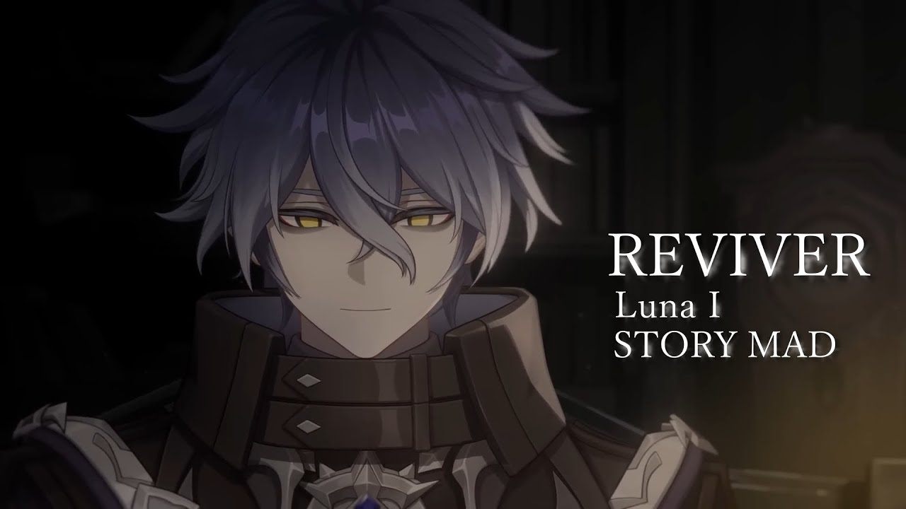 【原神】原神 × REVIVER for LunaⅠ story【MAD】