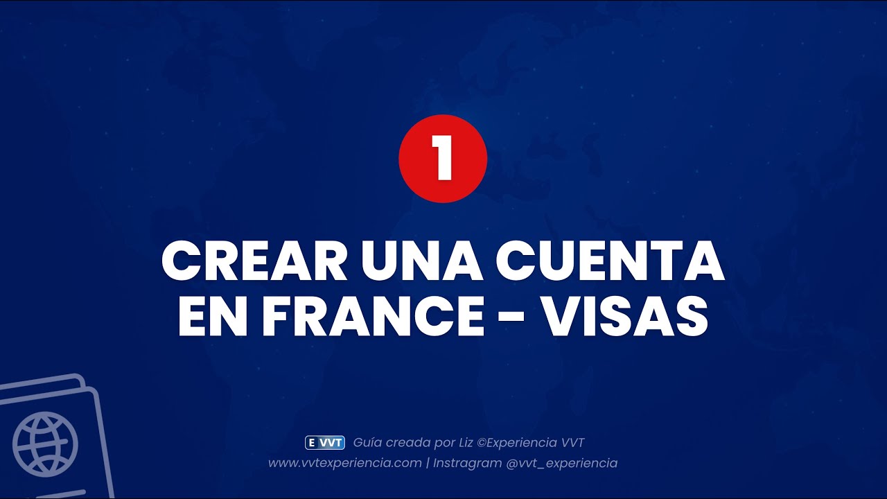 👤 Crear una cuenta en France - Visas | Pasaporte | Tomar cita VVT | Guía Paso a Paso #VVTFrancia