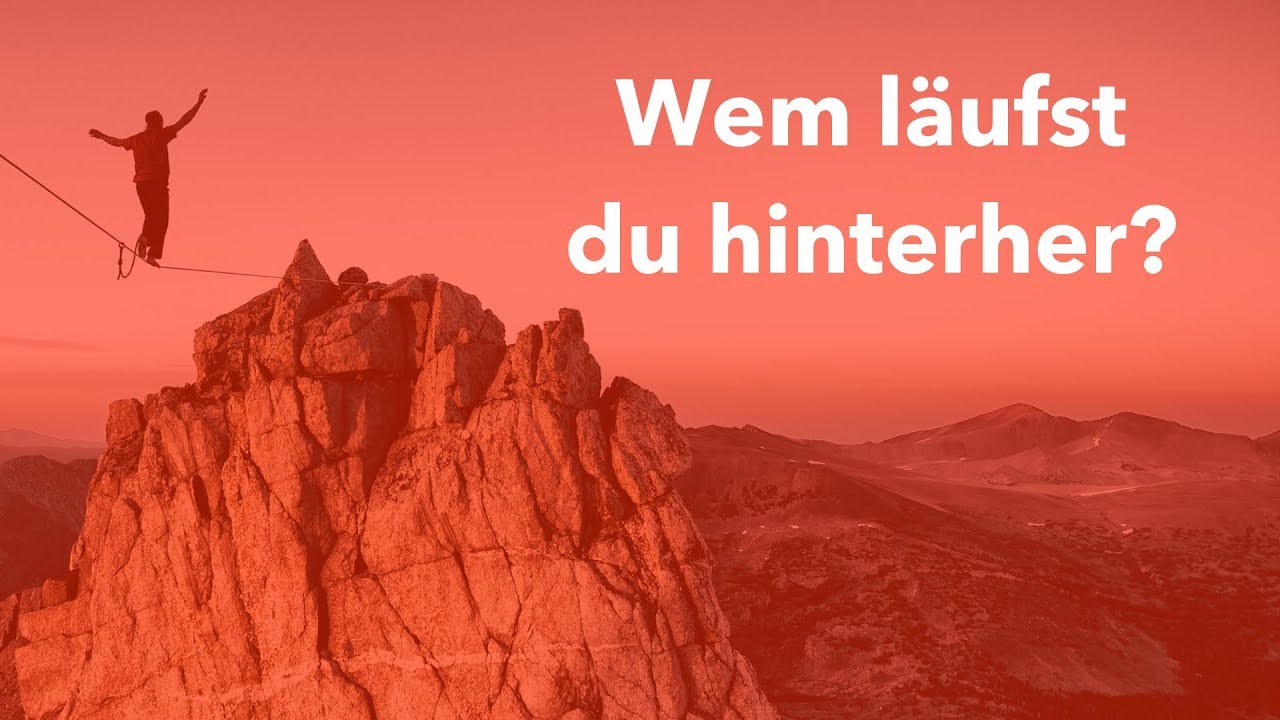 Wem l&auml;ufst du hinterher?