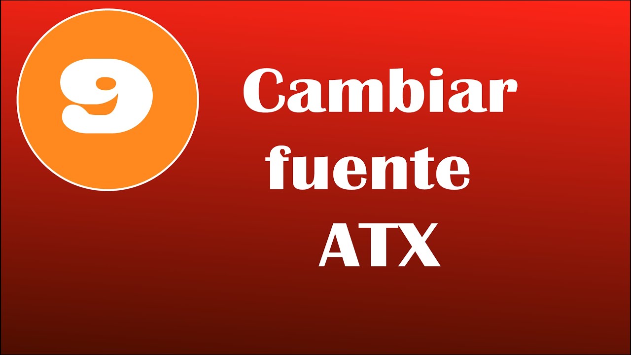 Cambiar fuente ATX