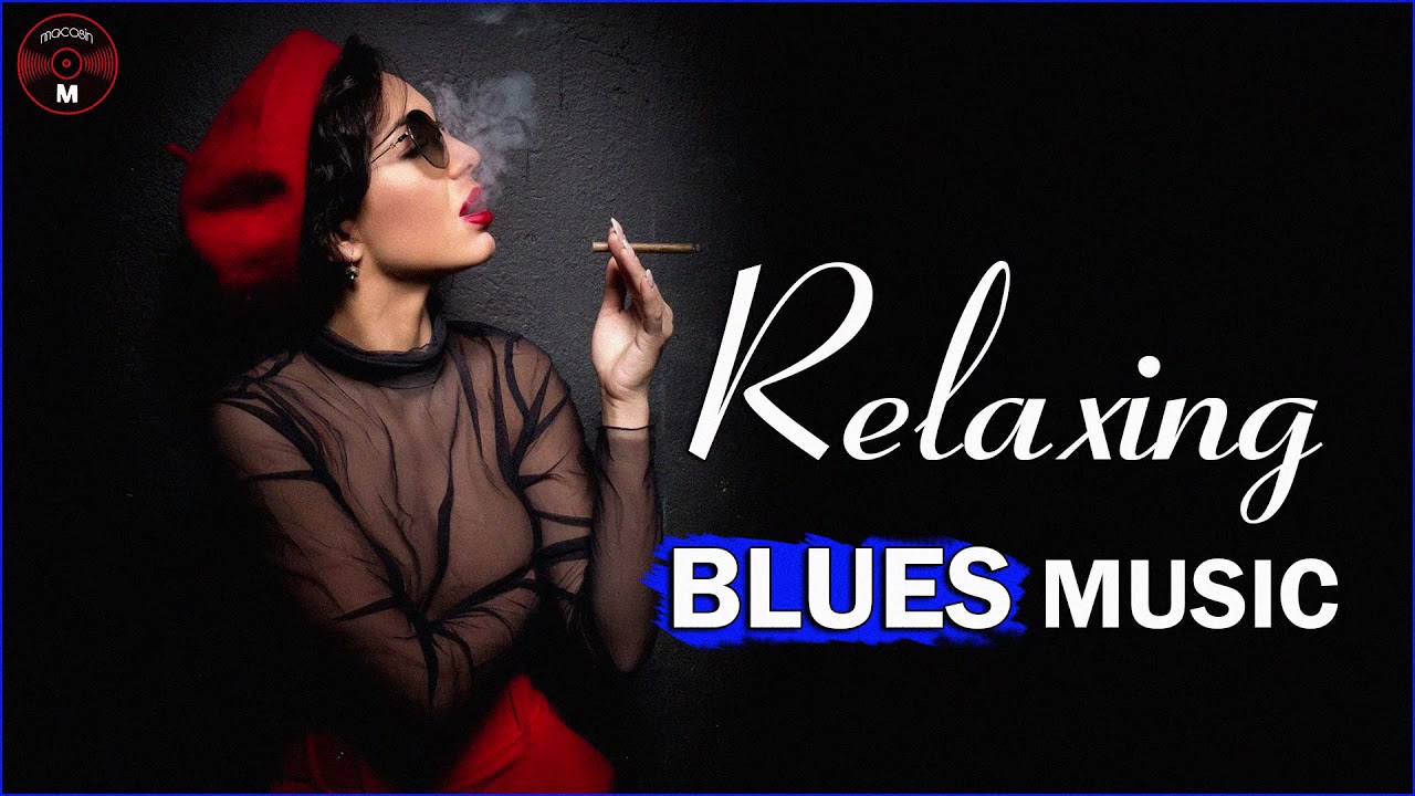 Best Of Slow Blues Music | Night Relaxing Songs - Slow Rhythm - Vol.29
