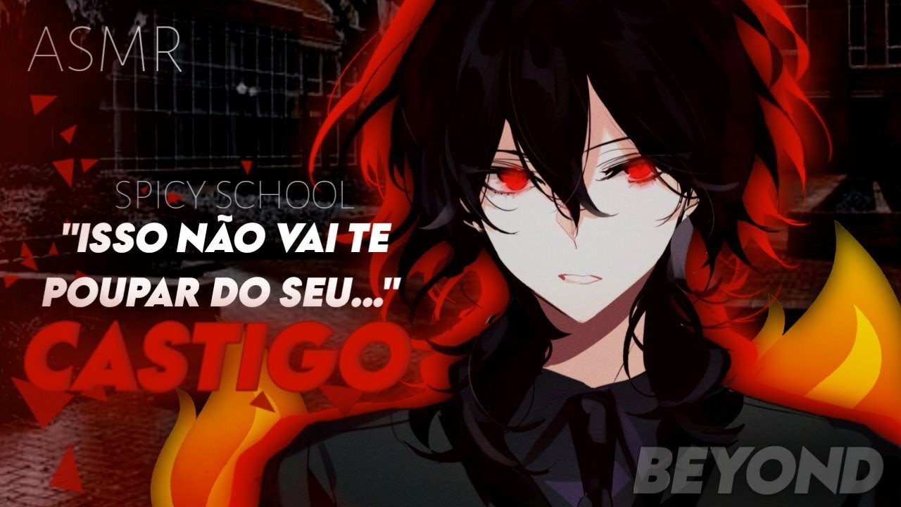 [ASMR] - PEGANDO REPRESENTANTE DE TURMA DE JEITO... - [ROLEPLAY] [SPICY SCHOOL] [BEYOND]