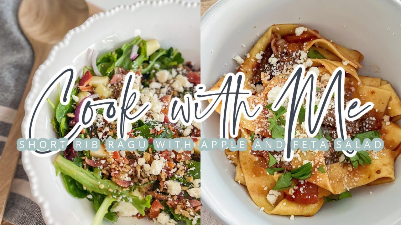 COOK WITH ME //  SHORT RIB RAGU WITH AN APPLE AND FETA SALAD // CHARLOTTE GROVE FARMHOUSE