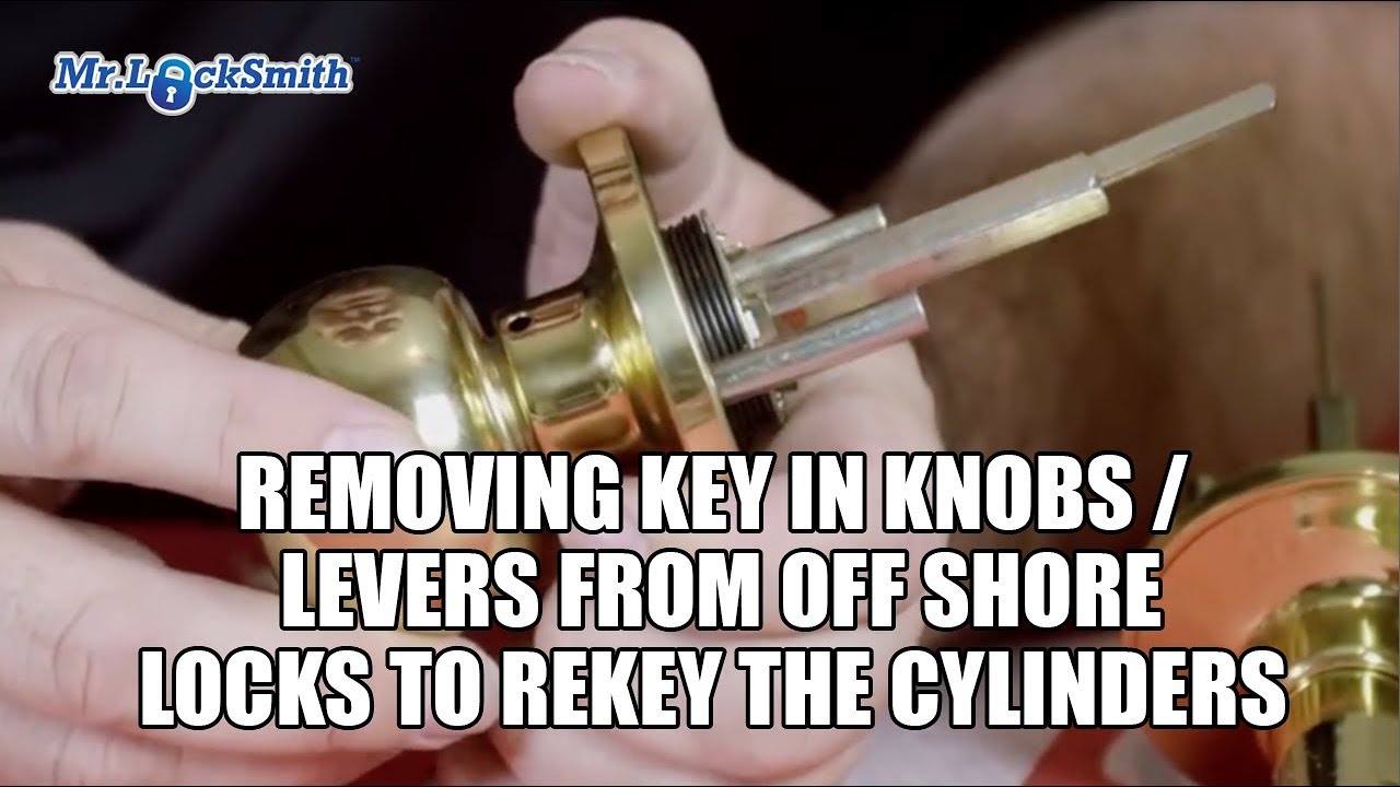 Removing Key in Knobs / Levers from off shore locks to rekey the cylinders | Mr. Locksmith™ Video