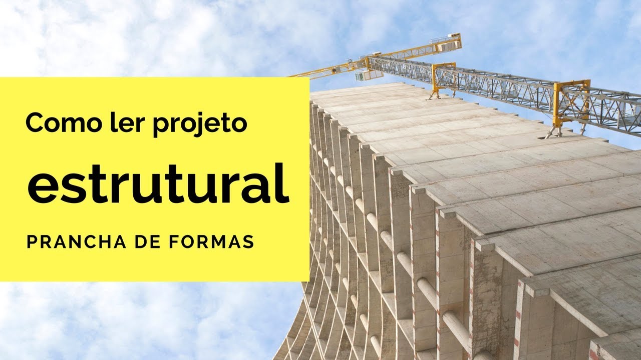 Como ler projeto estrutural - prancha de formas