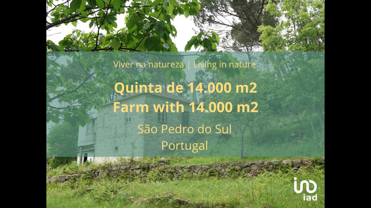 Quinta em São Pedro do Sul - Portugal