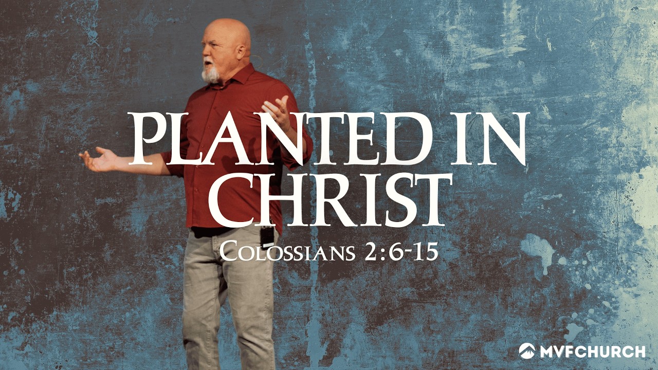 Planted In Christ