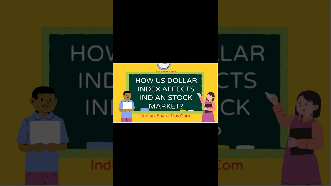 How US Dollar Index Affects Indian Stock Market?