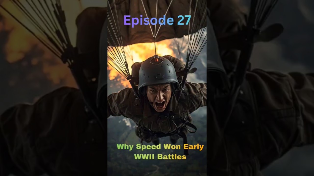 Why Speed Won Early WWII Battles Episode 27 