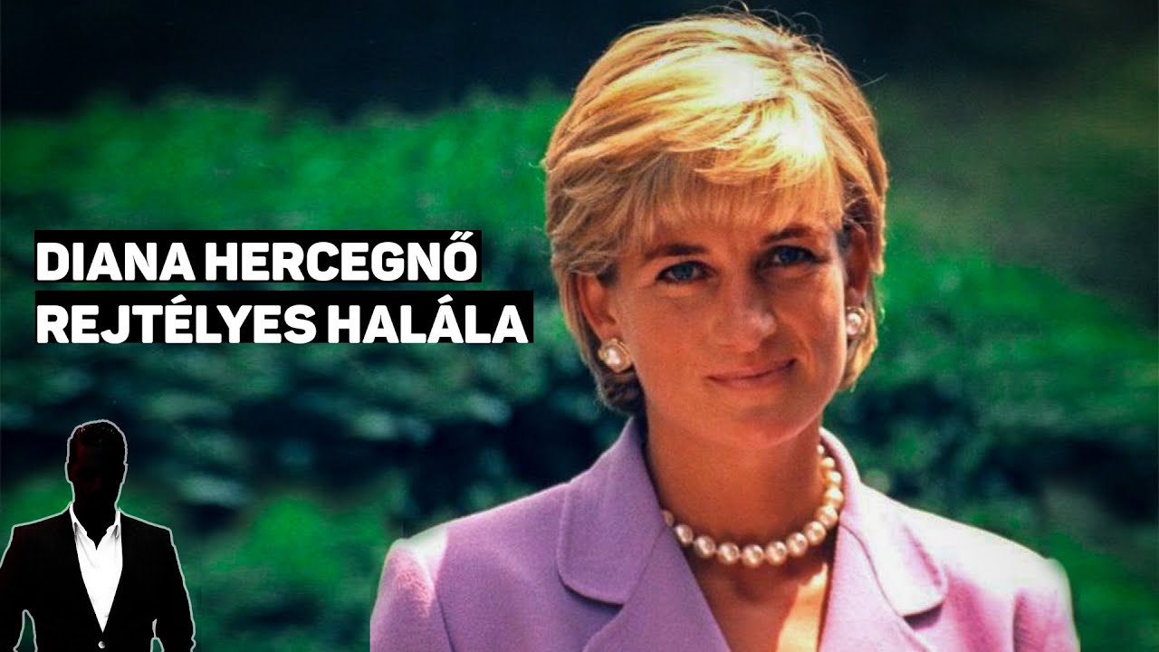 Diana hercegnő rejtélyes halála