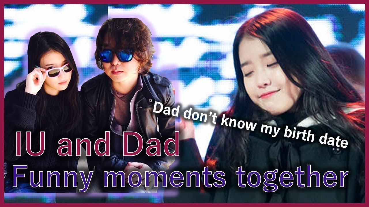 【ENG SUB】IU and her dad funny moments together! Don't even know her daughter's birth date? 【아이유와 아빠】