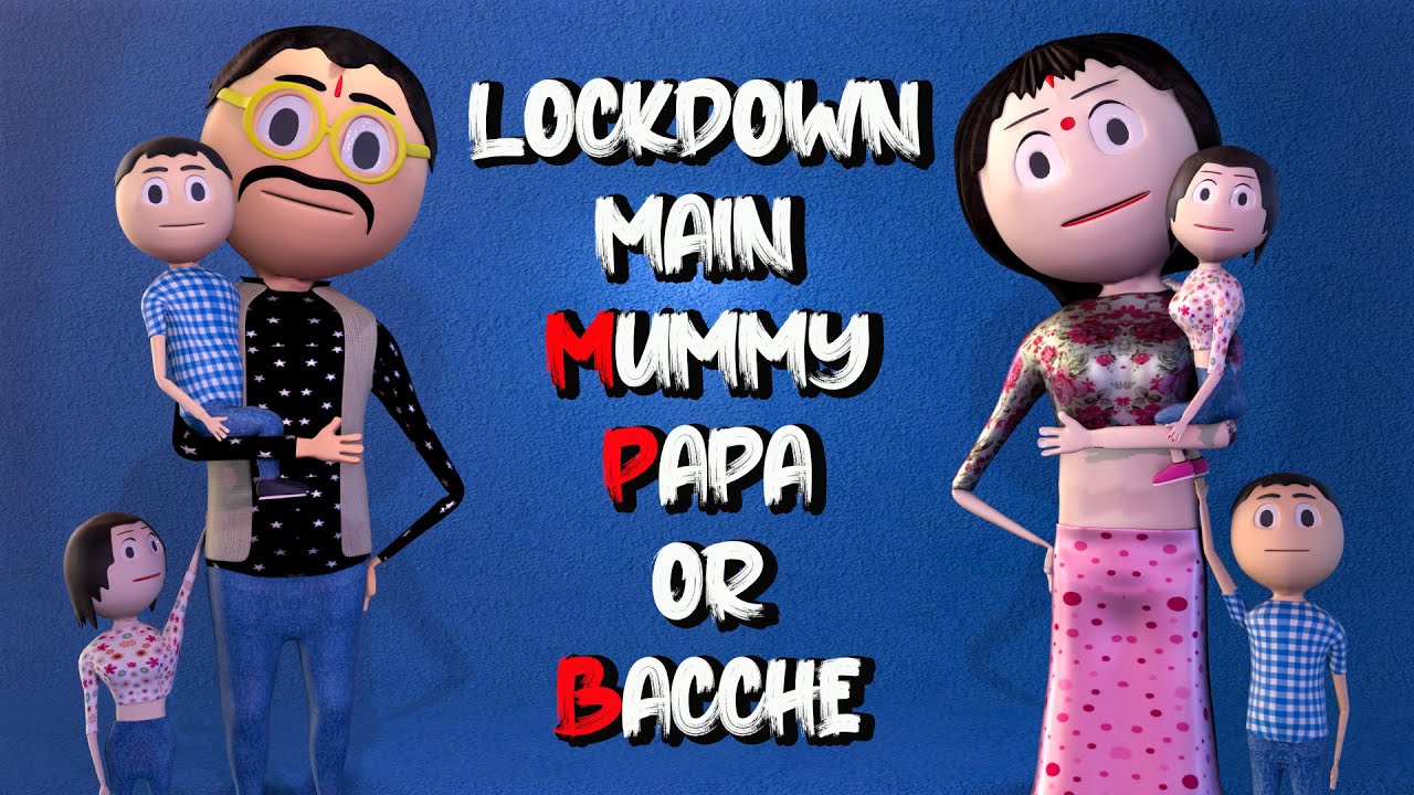 LOCKDOWN MAIN MUMMY PAPA OR BACCHE / PM TOONS / MUMMY PAPA JOKES / JOK