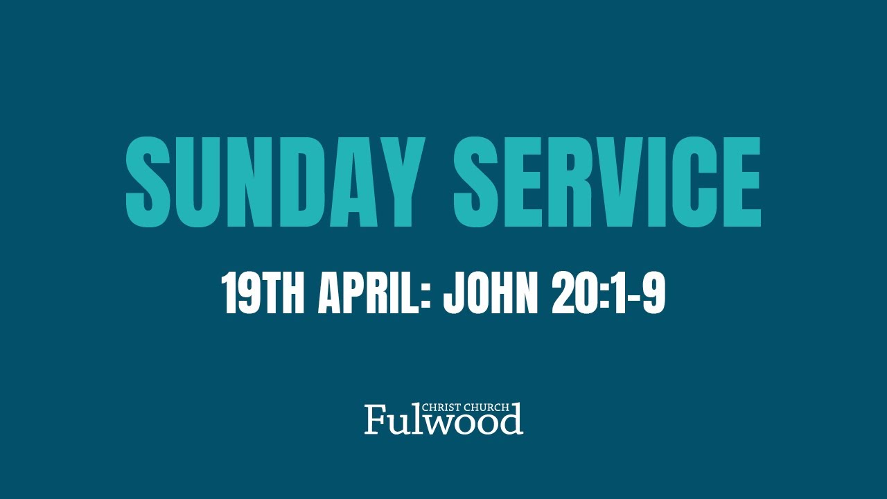 Sunday Service 19th April 2020 - Christ Church Fulwood
