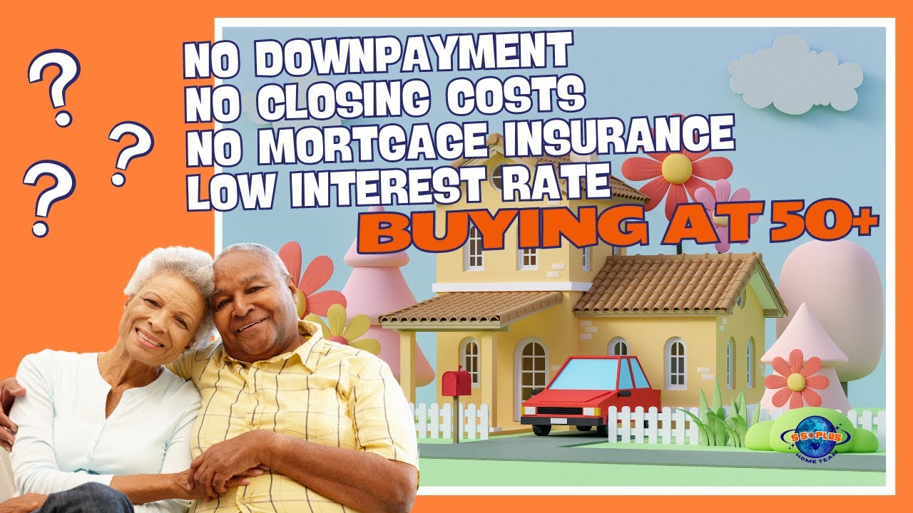 Home Buying Assistance Program to help people 55 and Older