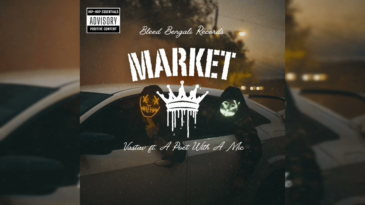 || Market || Vastav Ft. APM || Prod. by @FGBeatz_Official || Bleed Bengali Records