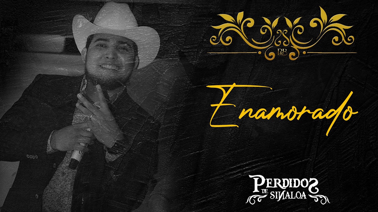 Perdidos de Sinaloa - Enamorado [Lyric Video]