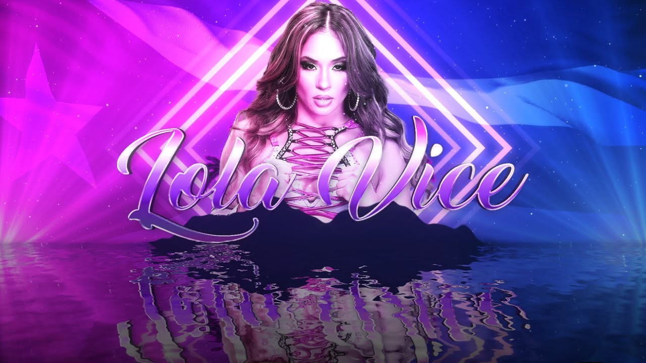 Lola Vice Custom Entrance Video (Titantron)