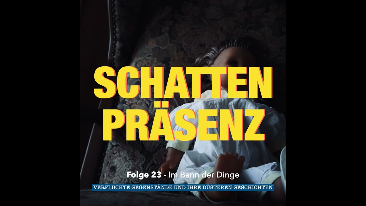Folge 23: Im Bann der Dinge – Verfluchte Gegenstände und ihre düsteren Geschichten