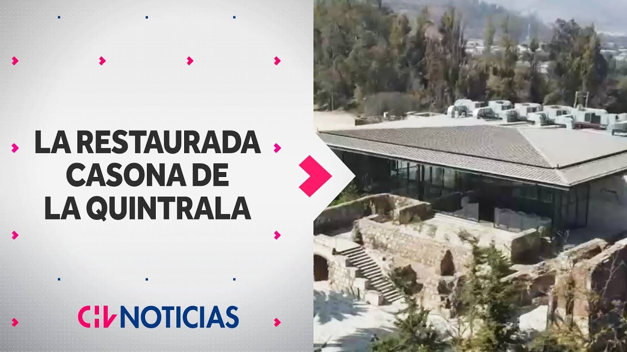 RESTAURAN CASONA donde vivió La Quintrala: Será abierta al público - CHV Noticias