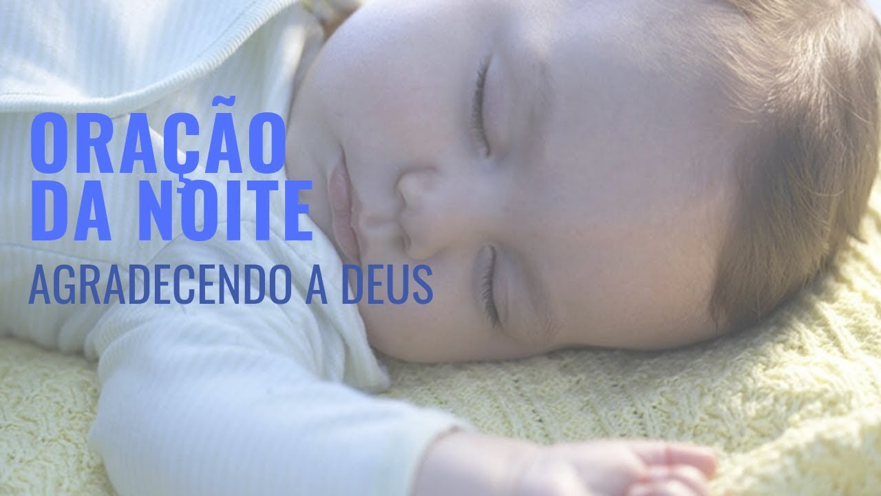 ORAÇÃO DA NOITE - AGRADECENDO A DEUS
