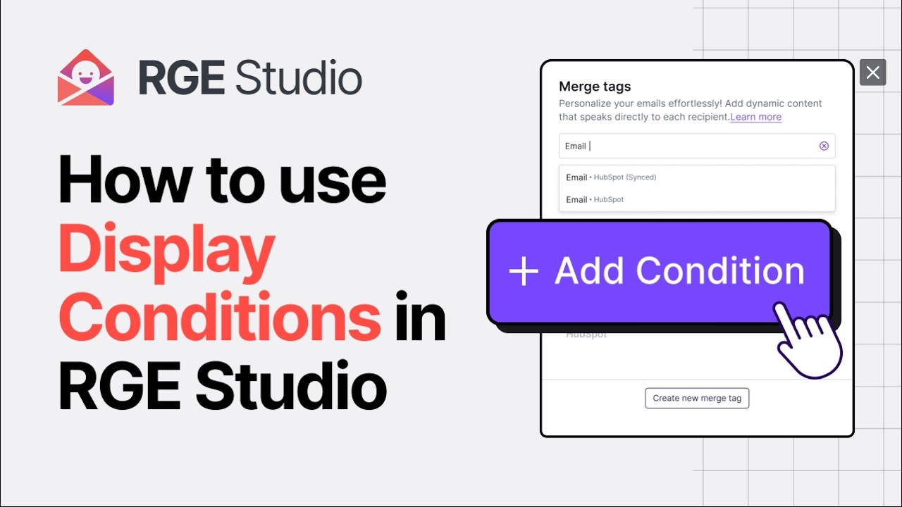 How to use display conditions to add dynamic content to your emails