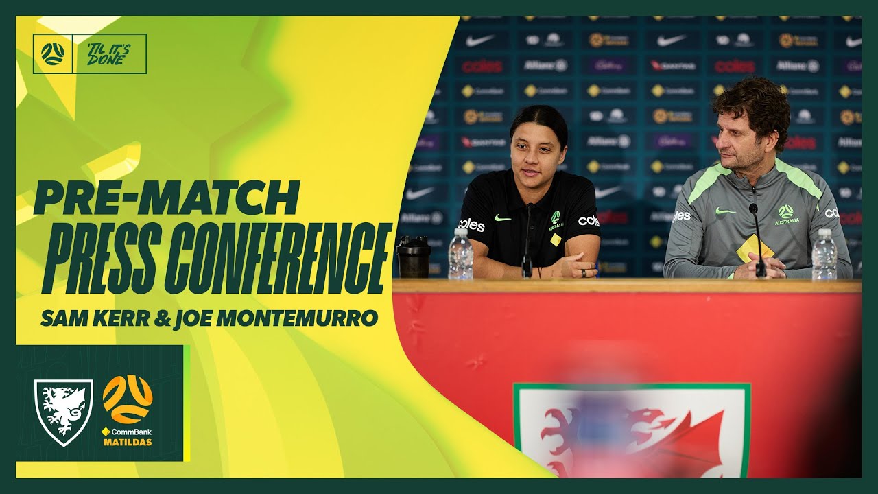 Sam Kerr & Joe Montemurro | Pre-Match Press Conference | CommBank Matildas v Wales