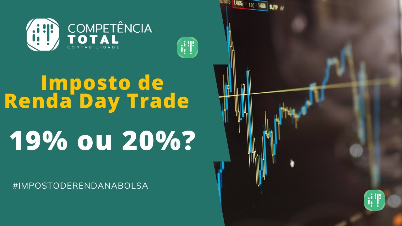 Imposto de Renda Day Trade -  O c&aacute;lculo &eacute; 19% ou 20%?