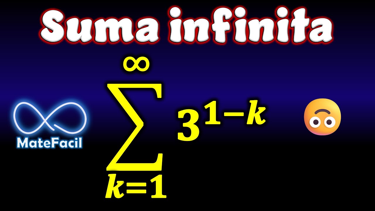 Cómo se calcula esta Suma infinita (Serie) 3 elevado a 1-k EJERCICIO RESUELTO