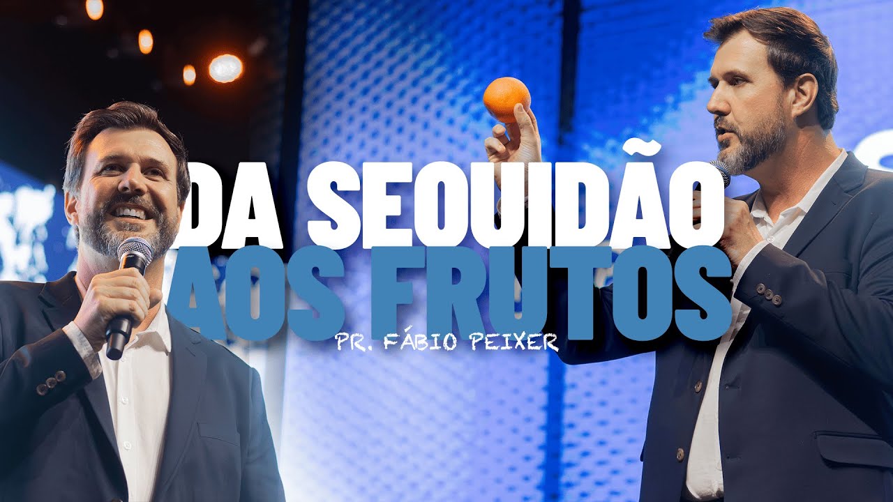 DA SEQUIDÃO AOS FRUTOS | PR. FÁBIO PEIXER | IGREJA REVIVER