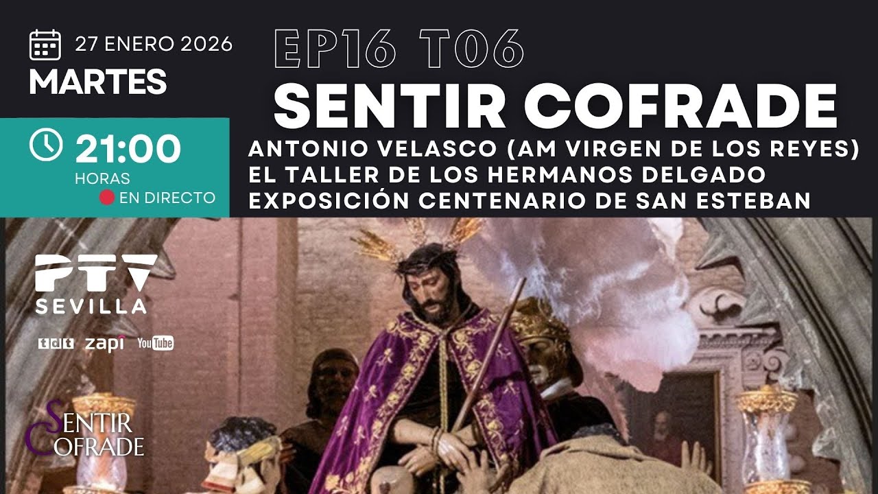 🟣 SENTIR COFRADE SEVILLA HD | T06E16 | AM Virgen Reyes | Hermanos Delgado | Expo S. Esteban  | 27 en