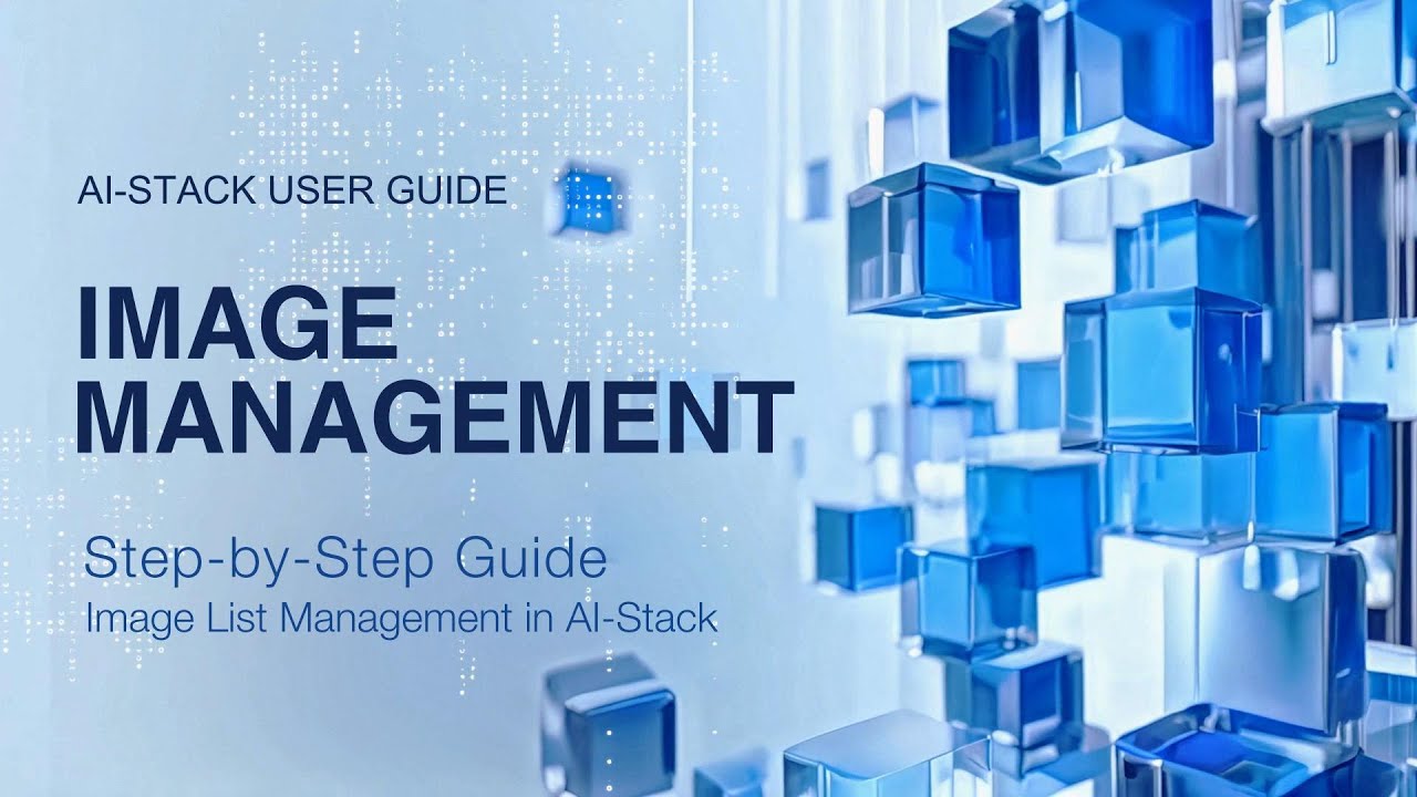 AI-Stack EP7 | Image Management - A  Beginner&rsquo;s Guide!