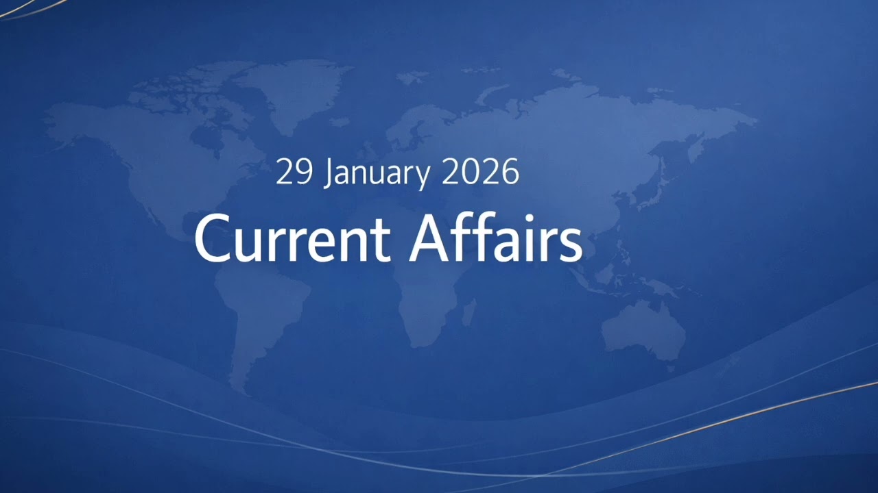 29 January 2026 Current Affairs: India-EU FTA & Global Updates