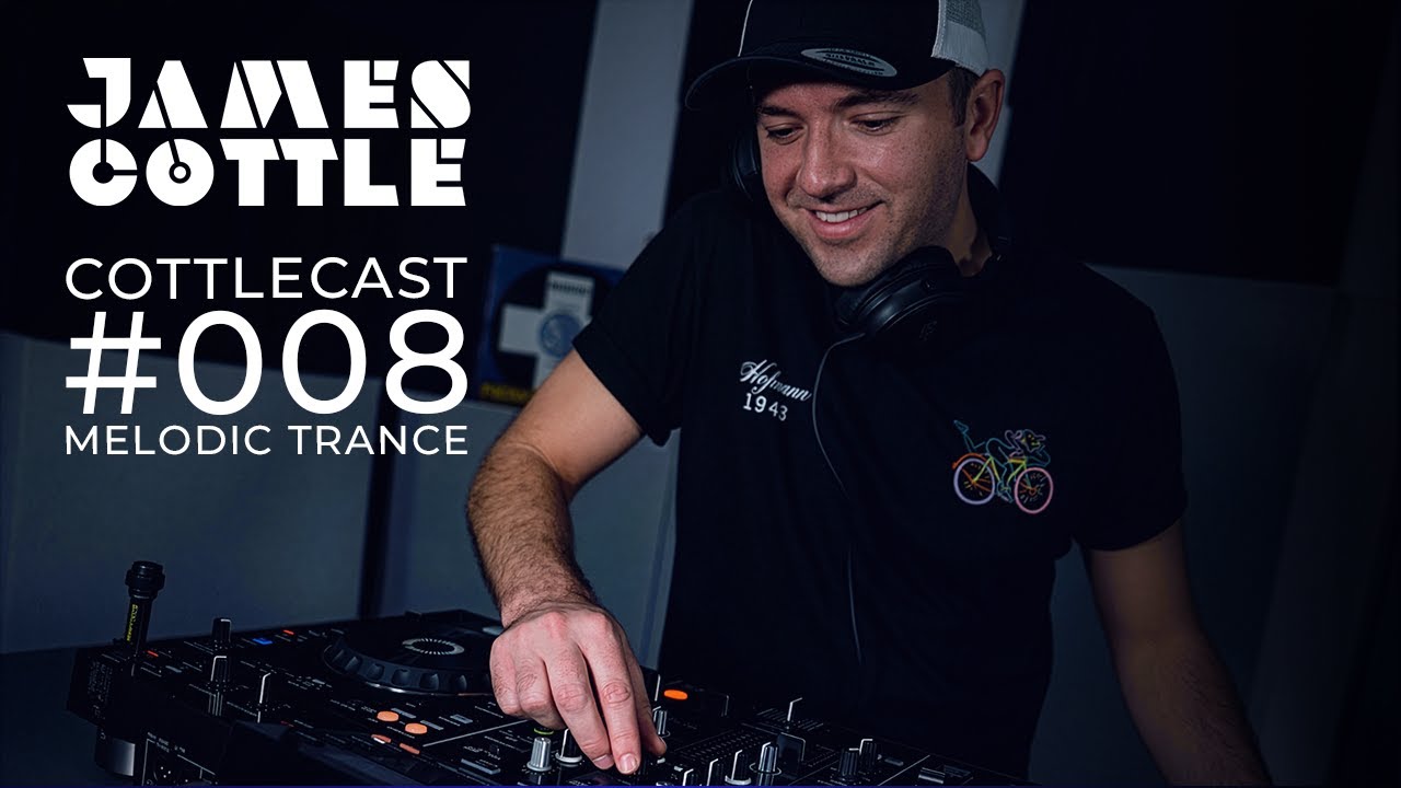 James Cottle - CottleCast Radio Episode 008 [Melodic Trance DJ Mix]