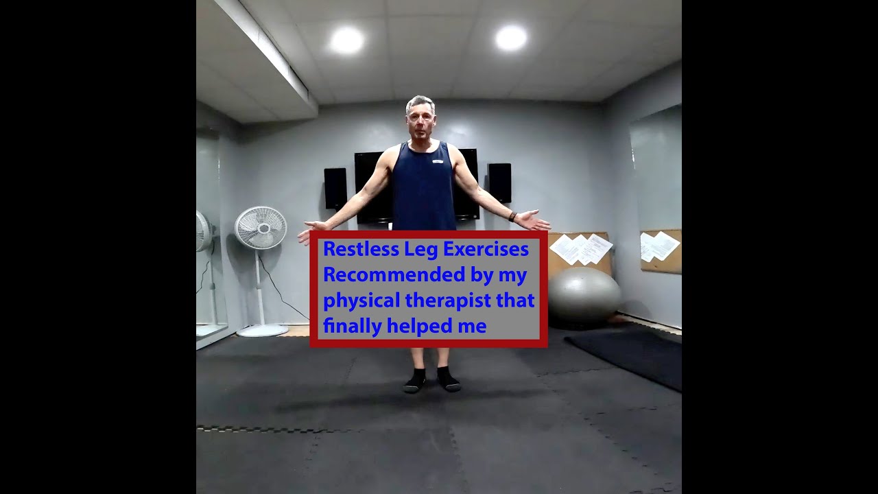 Restless Leg (RLS) Physical Therapy Moves prescribed by my neuro.  Helps sciatica, too.