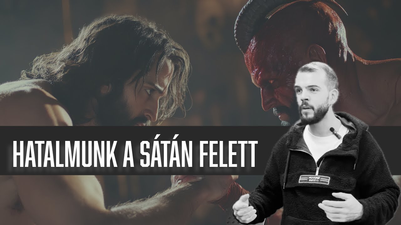 HATALMUNK A SÁTÁN FELETT // 1. RÉSZ // ÁLDÁSAINK A KRISZTUSBAN // KOVÁCS JONATÁN