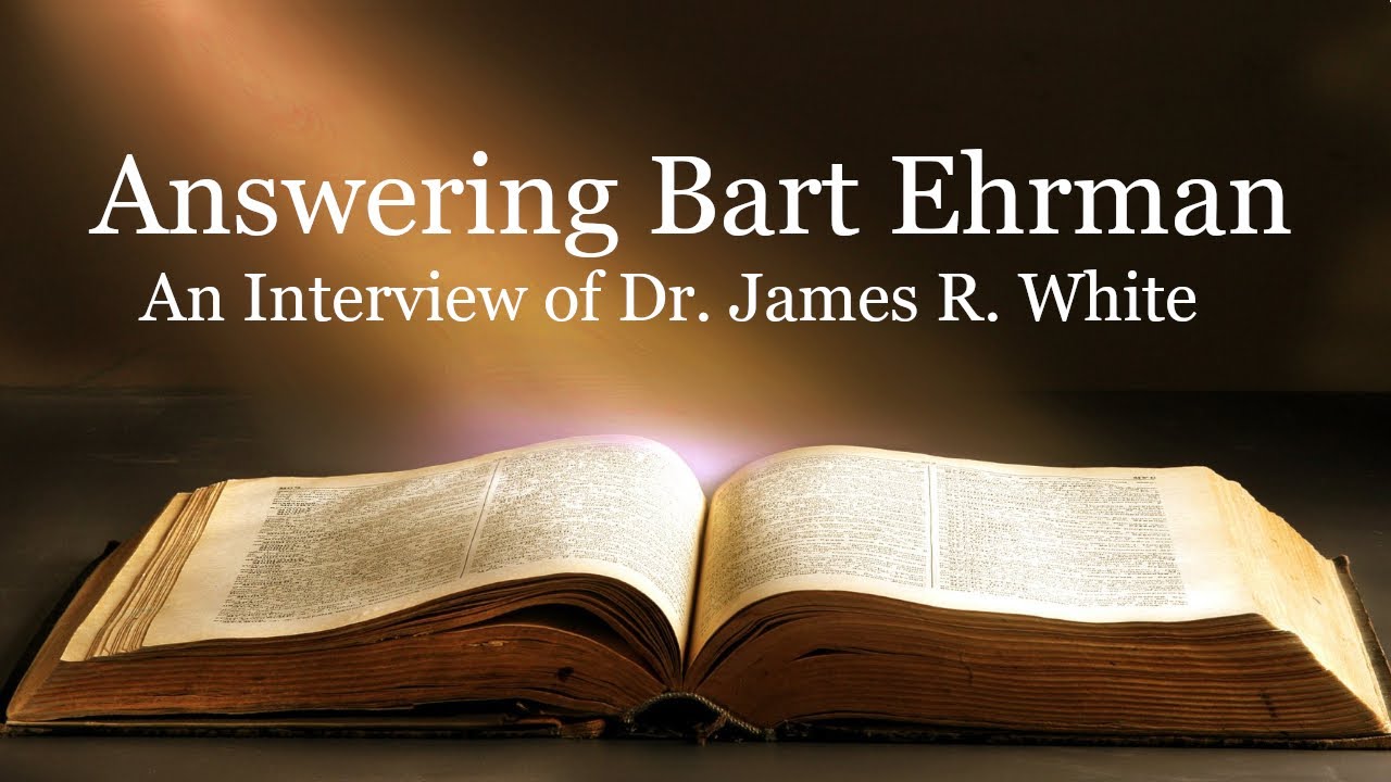 Answering Bart Ehrman