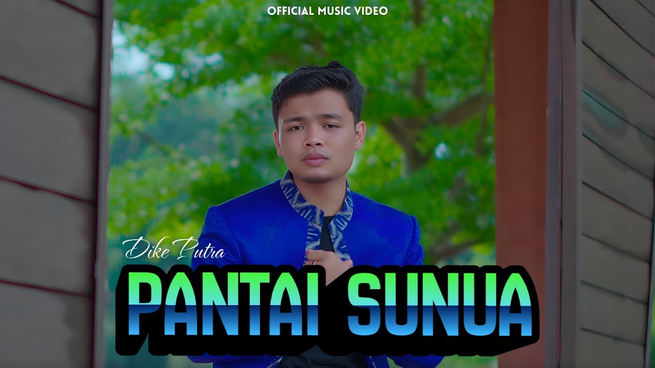 PANTAI SUNUA - DIKE PUTRA | LAGU MINANG VIRAL 2026 (OFFICIAL MUSIC VIDEO)