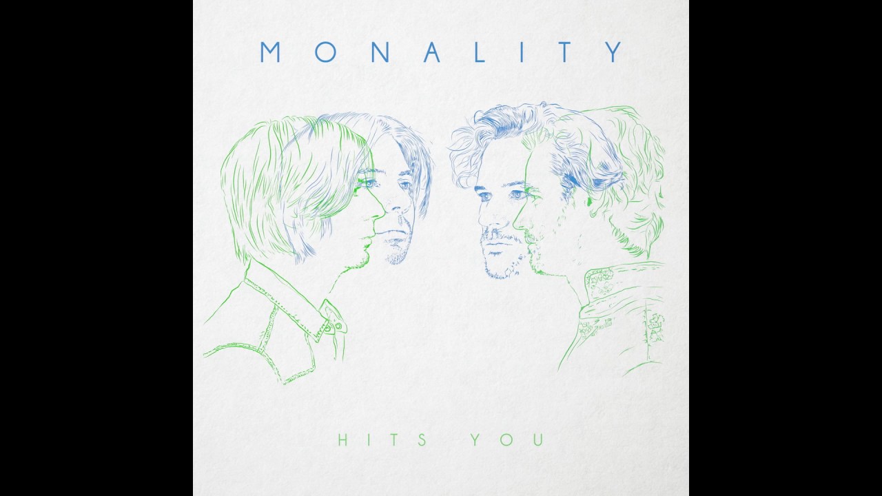 Monality - Hits You