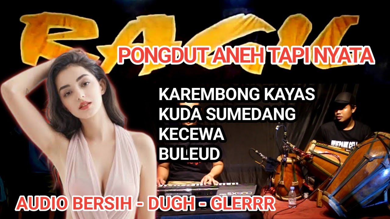 KECEWA-KUDA SUMEDANG-KAREMBNG KAYAS-RAGIL Pongdut