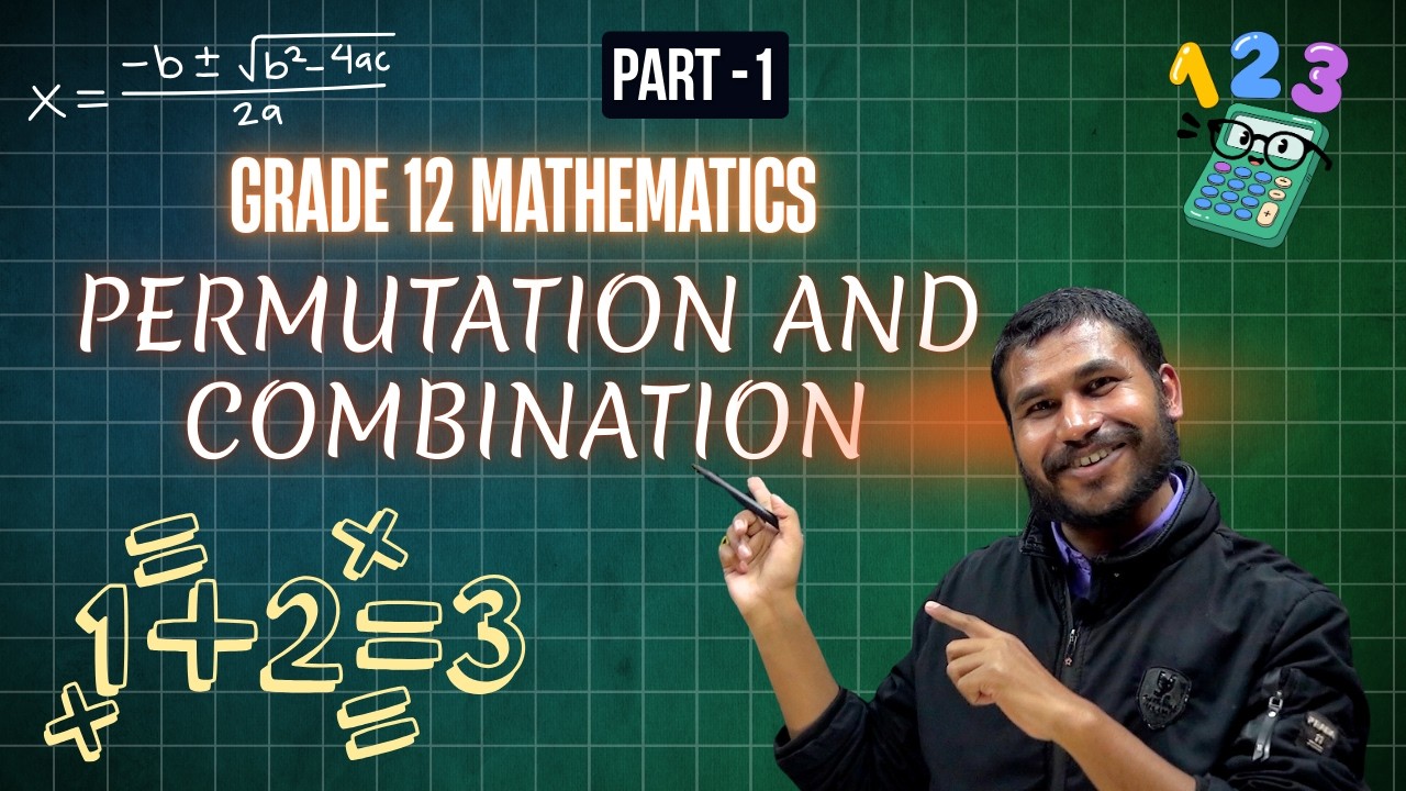 Grade 12 - Mathematics | Permutation and Combination | Part 1 | Nandkishor Thakur