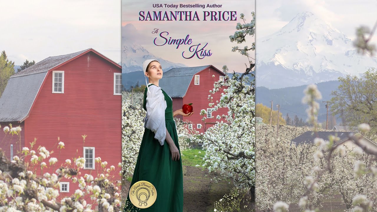 Book 3 - A Simple Kiss (FULL FREE AUDIOBOOK) The Amish Bonnet Sisters | Amish Romance Samantha Price