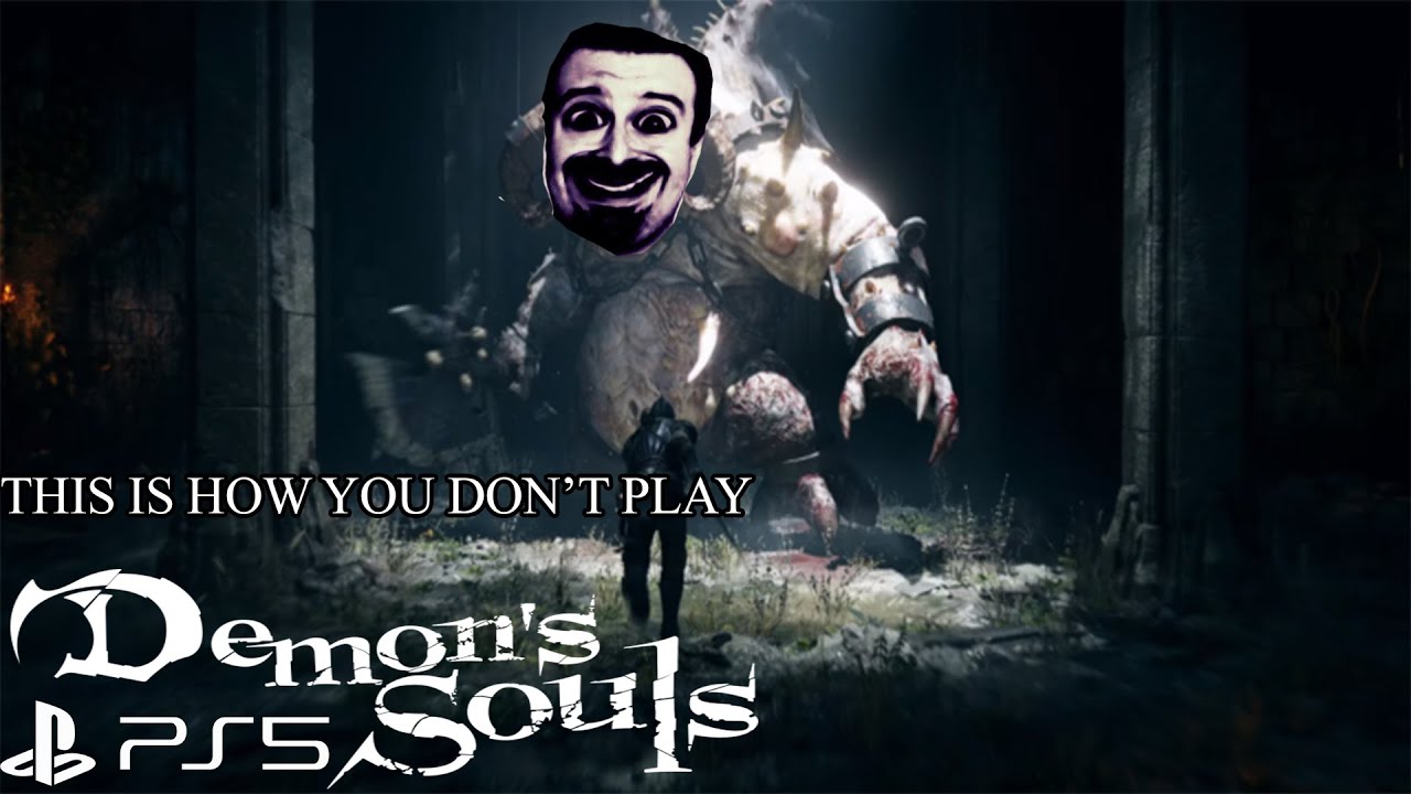 This Is How You DON'T Play Demon's Souls PS5 (0utsyder Edition)