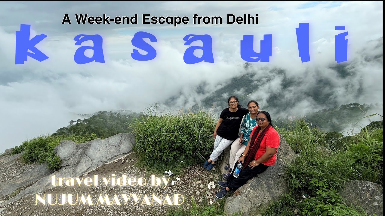 Kasauli - A weekend break from Delhi - travel video by Nujum Mayyanad