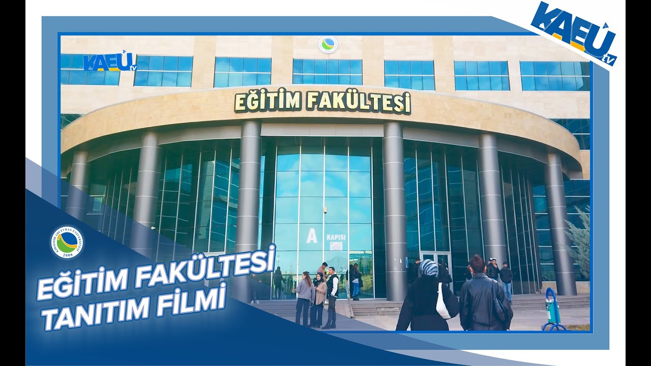 Eğitim Fakültesi Tanıtım Filmi